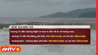 Cảnh Báo Lũ Trên Các Sông Từ Thanh Hóa Đến Quảng Ngãi | Tin Tức 24h | ANTV