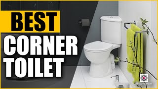 5 Best Corner Toilets of 2025 (UPDATED) - Buyers Guide and Reviews