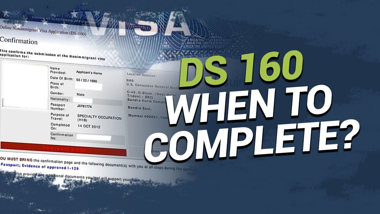 DS 160 When To Complete YouTube Ds 160 when to complete youtube