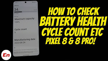 Google Pixel 8 & 8 Pro How to Check BATTERY CYCLE COUNT & HEALTH Without Root NO AccuBattery!