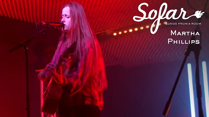 Martha Phillips - Friends | Sofar Bradford