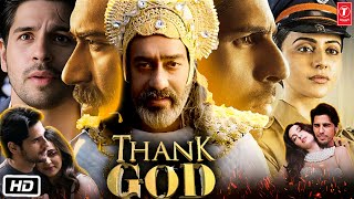 Thank God Full HD Movie | Ajay Devgn | Sidharth Malhotra | Rakul Preet | Story Explanation