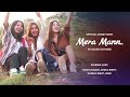 Mera mann  official music  yogita rawat  ishika bisht  akash rathore