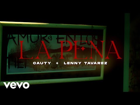 Cauty, Lenny Tavárez - La Pena (Official Video)