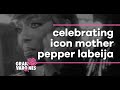 celebrating icon mother pepper labeija