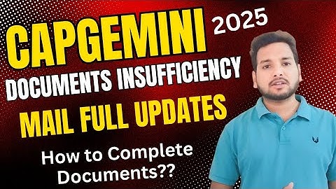 Capgemini Documents Insufficiency Mail Update 2025 | LOI | OL | Joining Mail | Onboarding Mail