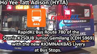 RapidKL Bus Route 780 (Ex-Rapid Kuantan (CDH 5969)) with the new #JOMNAIKBAS Livery at Bus Stops.