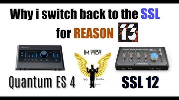 Chris Holyman |  Bought SSL 12 for Reason Studio 13 sent Quantum ES4 back | This will SHOCK!!! You