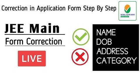 JEE Main Form Correction 2020 (Reopened) Live Correction Step By Step | Image Correction window open