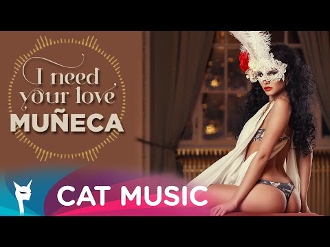 Muneca - I Need Your Love (Lyric Video)
