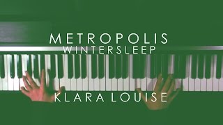 METROPOLIS | Wintersleep Piano Cover