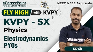 KVPY SX | Physics | Electrodynamics PYQs | Kuldeep Sir | @eCareerPoint