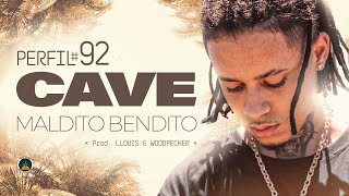 Perfil #92 - Cave - Maldito Bendito (LLOUIS & WOODPECKER)