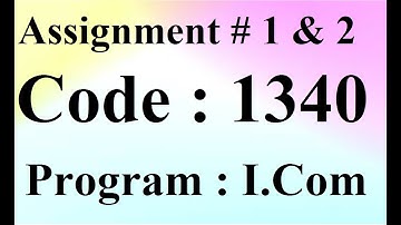 AIOU Solved Assignment No 1 & 2 Code 1340 spring 2021 | Baloch Academy