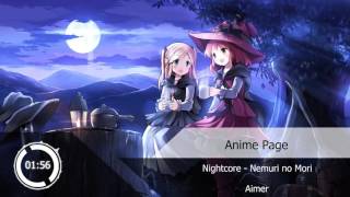 Video-Miniaturansicht von „Nightcore - Nemuri no Mori『Aimer』“