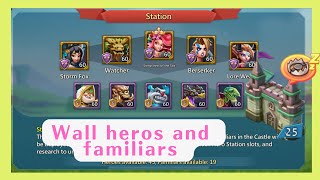 【Lords Mobile】Perfect guide to Wall Heroes and Familiars screenshot 5