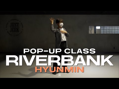 HYUNMIN POP-UP CLASS | Riverbank - Sable & Cendres | @justjerkacademy ewha