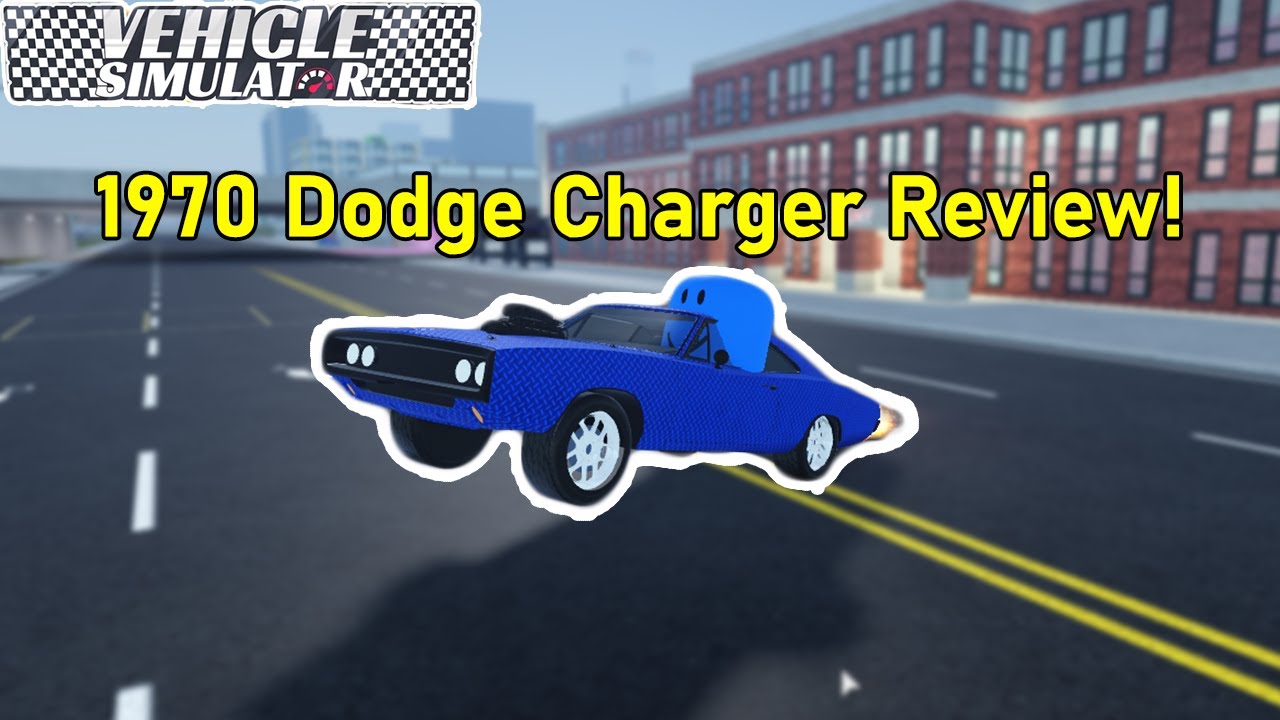 Wheelie 1970 Dodge Charger Review Roblox Vehicle Simulator Youtube - racing with 1970 dodge charger in roblox vehicle simulator drag