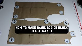 EASY Basic Bodice Block Pattern Drafting with Darts - 1