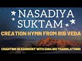 Nasadiya Suktam | Creation Hymn from Rig Veda | English Translations
