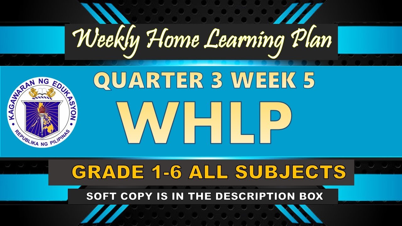 WHLP Q3 WEEK 5 - GRADE 1-6 - ALL SUBJECTS - YouTube