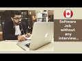 I got first software job without applying in canada this is how