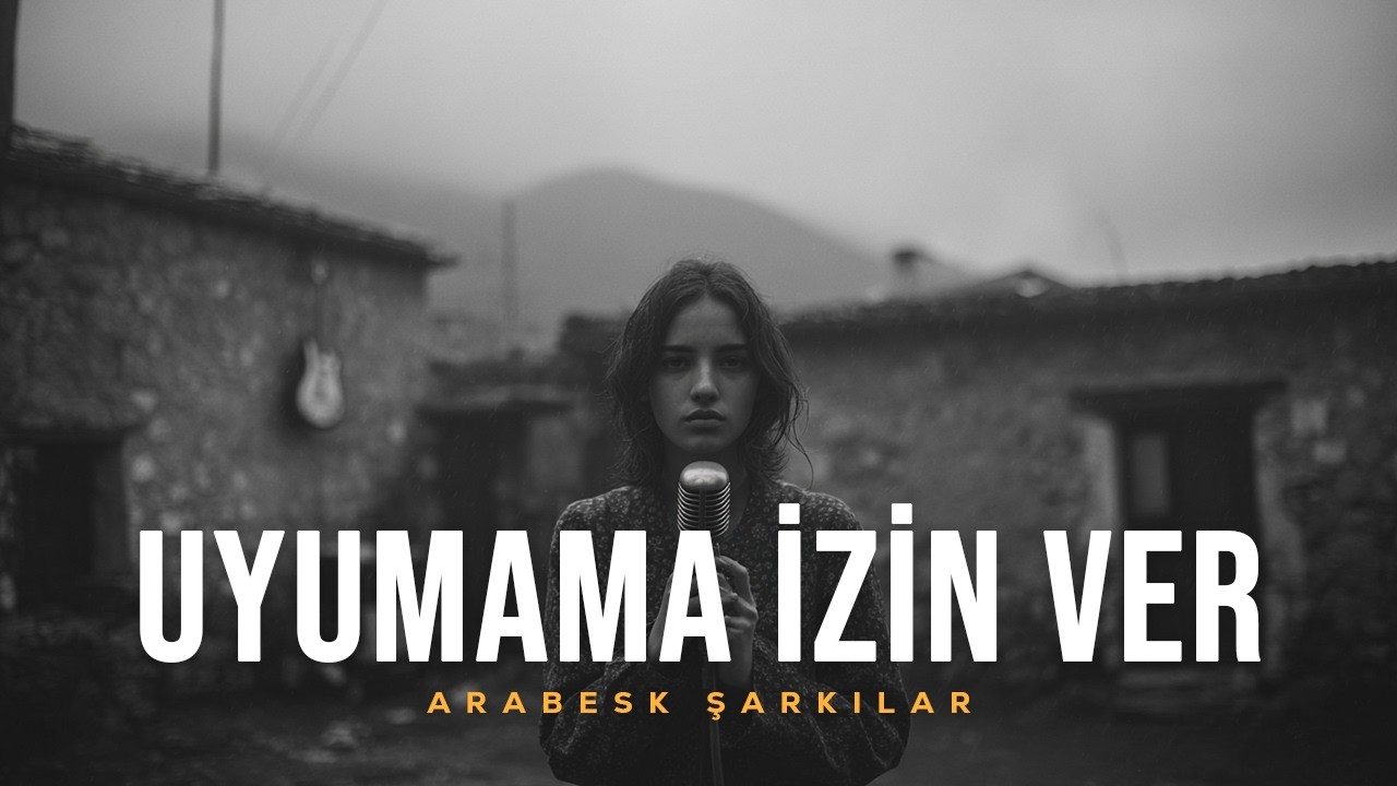 Uyumama İzin Ver | Arabesk Pop Şarkıları 2026