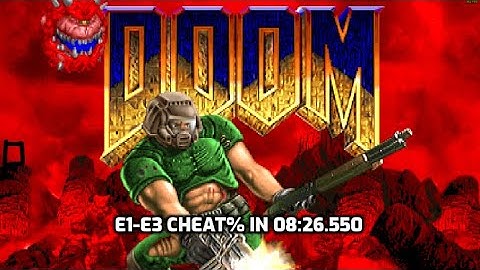 Doom 1 (Unity) Episodes 1-3 Cheat% Speedrun in 08:26.550