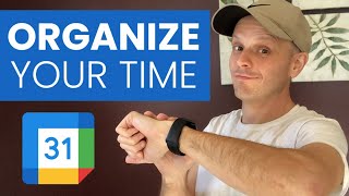 Time Management Tips: How to Use Google Calendar to Plan Your Day