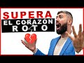 ✅Como SUPERAR una RUPTURA y no caer en la Depresión o el descuido 👊