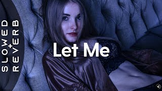 ZAYN - Let Me (s l o w e d   r e v e r b)