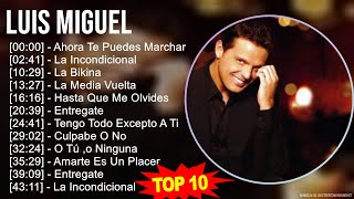 L u i s M i g u e l MIX Grandes Exitos, Best Songs ~ 1980s Music ~ Top Latin, Latin Pop, Adult, ...