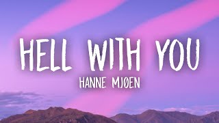 Hanne Mjøen - Hell With You (Lyrics)