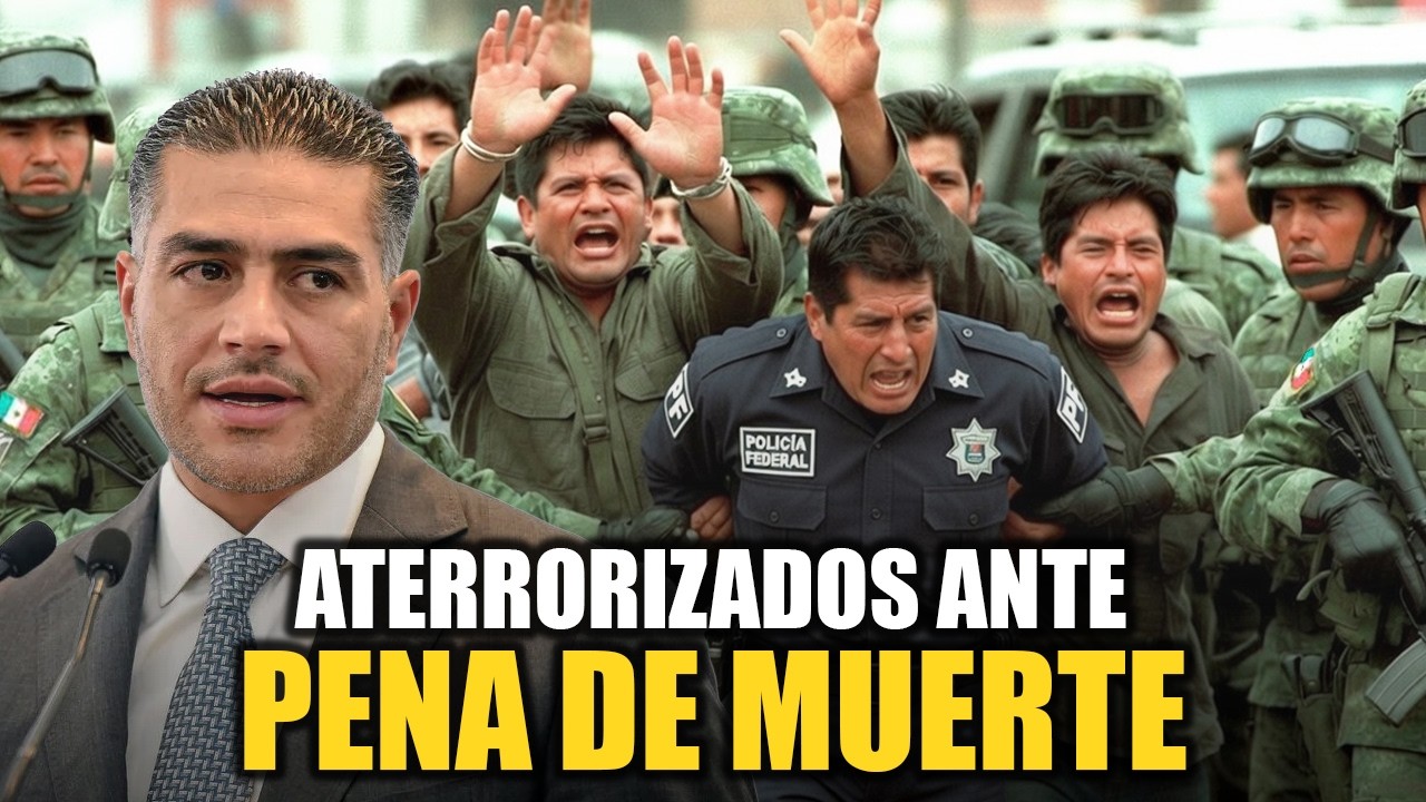 Así SERÁ la PENA de MUERTE Para NARCOS y Policías Narcos de México