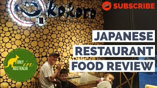 KOKORO JAPANESE RESTAURANT | RESTAURANT REVIEW | JAPANESE CUISINE | JAPANESE FOOD |ONLY IN AUSTRALIA