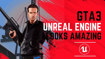 Grand Theft Auto 3 in Unreal Engine 5 Looks Amazing
