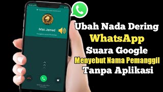 Download Lagu Cara Merubah Nada Dering Panggilan Wa Menyebut Nama Pemanggil Tanpa Aplikasi MP3