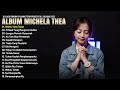 16 Lagu Rohani Michela Thea Full Album (Lirik) Terbaik 2023 - Lagu Rohani Terbaru 2023 Terpopuler Mp3 Song