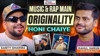 Santy Sharma Interview | The Filmy Charcha | Indian Rap Scene & Originality