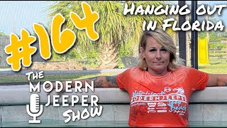 The ModernJeeper Show, #164 – Randomly Hanging out in Florida
