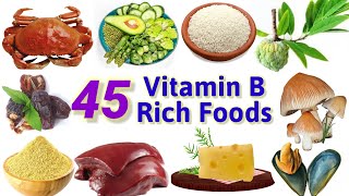 Sources of vitamin B| 45 Vitamin B Rich Foods| Best Source of vitamin B|  B1,B2,B3,B5,B6,B7,B9,B12