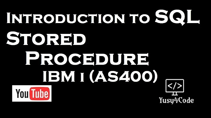 Introduction to SQL - Stored Procedure in IBM i (AS400) | yusy4code