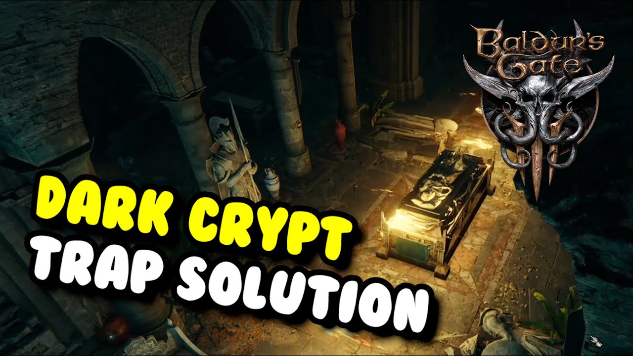 Baldur's Gate 3 Guide - Dark Crypt Trap Solution - FIND A RARE WEAPON!