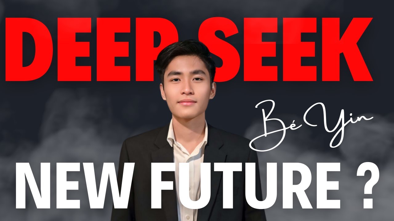 DEEPSEEK THE FUTURE AI ? MARKET RỚT MẠNH - ĐIỀU GÌ ĐANG ĐẾN - YouTube