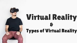 What is Virtual Reality || Types of Virtual Reality| Virtual Reality in Urdu/Hindi with examples