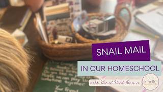 Why We Do Mail Monday in Our Homeschool Handwriting Letter Writing Real-Life Language Arts