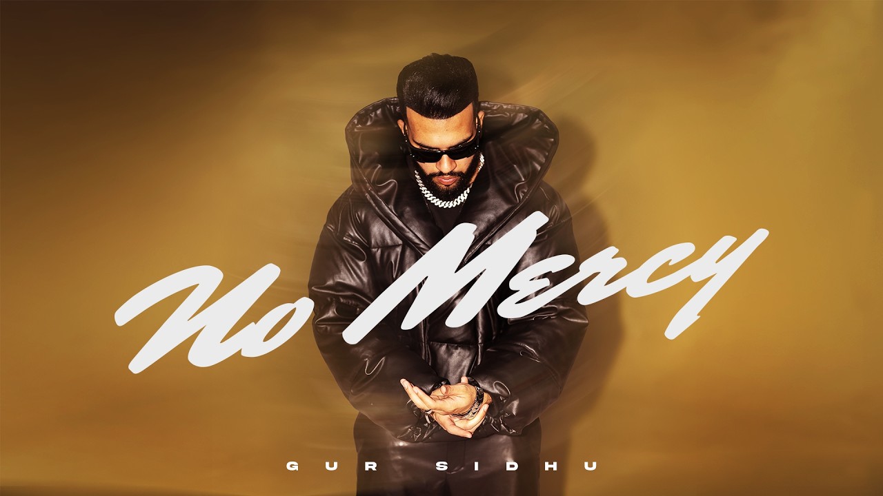 Download No Mercy (Official Song) Gur Sidhu Ft. Jasmeen Akhtar | Kaptaan | Punjabi Song MP3
