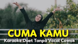 CUMA KAMU Karaoke Duet Tanpa Vocal Cowok || Rhoma Irama || Voc Frida KDI