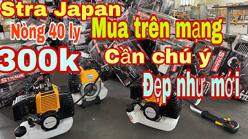 🔴🔴 máy cắt cỏ bãi Nhật đẹp như mới stra nòng 40ly bh 12 tháng giảm Hẵn 300k nảo ship ..