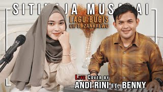 Sitinaja Musalai - Lagu Bugis | Live Cover by AndiRini ft. Benny | Cipt. Zankrewo | @LupanapasMusic